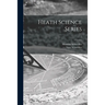 Heath Science Series; 7