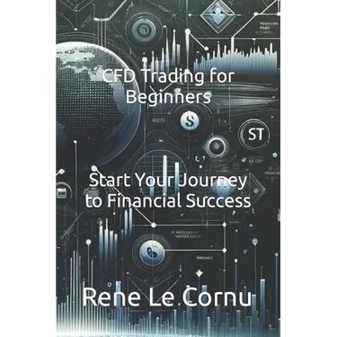 CFD Trading for Beginners: Start Your Journey to Financial Success