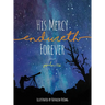 His Mercy Endureth Forever: Psalm 136