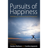 Pursuits of Happiness: Well-Being in Anthropological Perspective