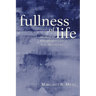 Fullness of Life