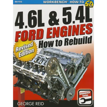 4.6l & 5.4l Ford Engines - Revised: How to Rebuild - Revised Edition