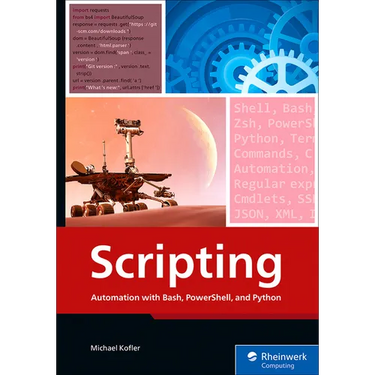 Scripting: Automation with Bash, Powershell, and Python