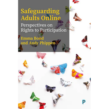 Safeguarding Adults Online: Perspectives on Rights to Participation
