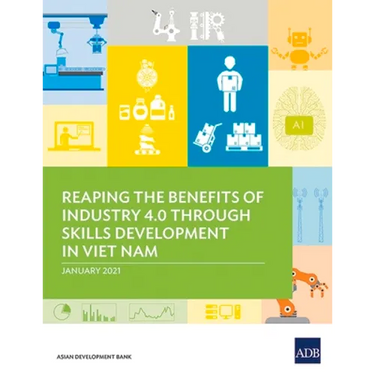 Reaping the Benefits of Industry 4.0 through Skills Development in Viet Nam