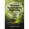Beyond Sustainability Reporting: The Pathway to Corporate Social Responsibility
