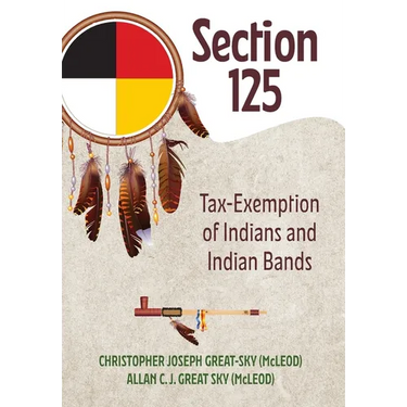 Section 125: Tax-Exemption of Indians and Indian Bands