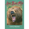 Some Bears Kill: True-Life Tales of Terror