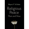 Religious Peace, Then and Now