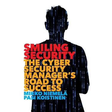 Smiling Security: The Cybersecurity Manager's Road to Success