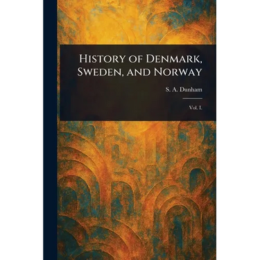 History of Denmark, Sweden, and Norway