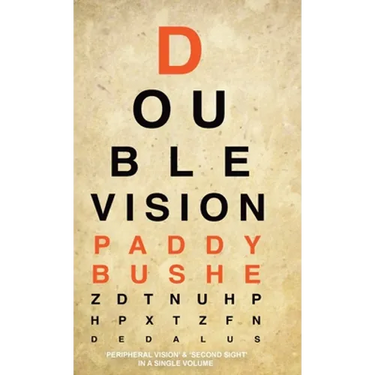 Double Vision: 'Peripheral Vision' & 'Second Sight' in one volume