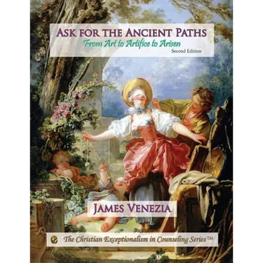 Ask for the Ancient Paths: From Art to Artifice to Arisen