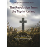 The Revolution from the Top in Iceland 1537 - 1565: The Birth of an early modern State
