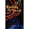 Raising the Devil