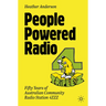 People Powered Radio: Fifty Years of Australian Community Radio Station 4zzz