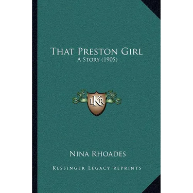 That Preston Girl: A Story (1905)