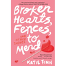 Broken Hearts, Fences and Other Things to Mend