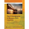Fiscal Management in Resource-Rich Countries: Essentials for Economists, Public Finance Professionals, and Policy Makers