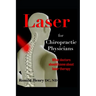 Laser for Chiropractic Physicians: What doctors should know about laser therapy