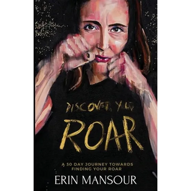 Discover Your Roar: A 30-Day Journey Towards Finding Your Roar