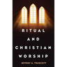 Ritual and Christian Worship