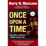 Once Upon a Time: A True Story of Memory, Murder, and the Law