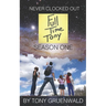 Never Clocked Out: FullTimeTony Season One