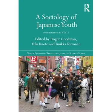 A Sociology of Japanese Youth: From Returnees to NEETs