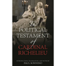 The Political Testament of Cardinal Richelieu