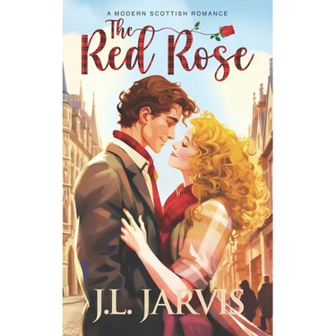 The Red Rose: A Modern Scottish Romance