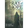 A Ray of Hope: New Beginnings