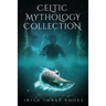 Celtic Mythology Collection 2