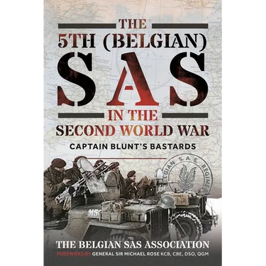The 5th (Belgian) SAS in the Second World War: Captain Blunt's Bastards