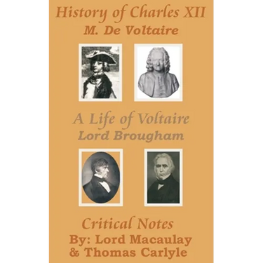 History of Charles XII with A Life of Voltaire