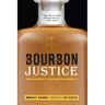 Bourbon Justice: How Whiskey Law Shaped America