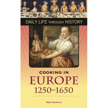 Cooking in Europe, 1250-1650