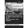 Comparative analysis of I. A. Bunin's short story "Mr. from San Francisco" into English