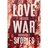 Love War Stories