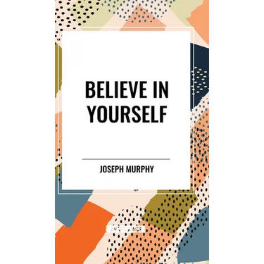 Believe in Yourself