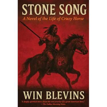 Stone Song: A Novel of the Life of Crazy Horse