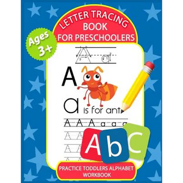 Letter Tracing Book for Preschoolers: Letter Tracing Books for Kids Ages 3-5, Kindergarten, Toddlers, Preschool, Letter Tracing Practice Workbook Alph