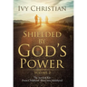 Shielded by God's Power: The Survival Kit: From Childhood Abuse into Adulthood