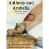 Anthony and Arabella: (Arabella: Latin, meaning "answered prayer")