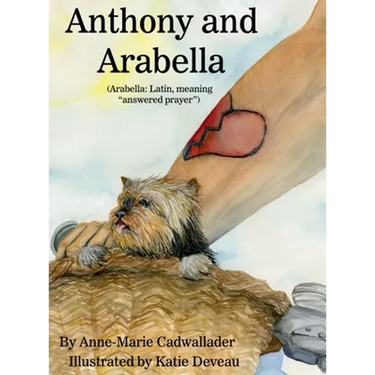 Anthony and Arabella: (Arabella: Latin, meaning "answered prayer")