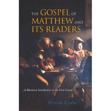 The Gospel of Matthew and Its Readers: A Historical Introduction to the First Gospel