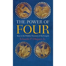 The Power of Four: Keys to the Hidden Treasures of the Gospels
