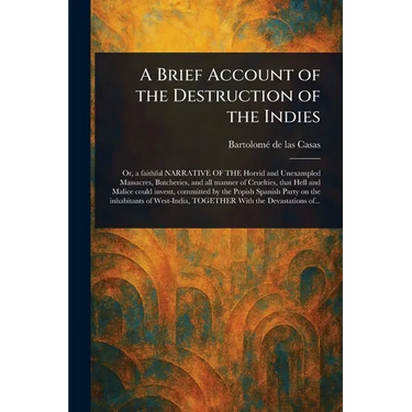 A Brief Account of the Destruction of the Indies
