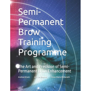 Semi-Permanent Brow Training Programme: The Art and Precision of Semi-Permanent Brow Enhancement