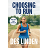 Choosing to Run: A Memoir